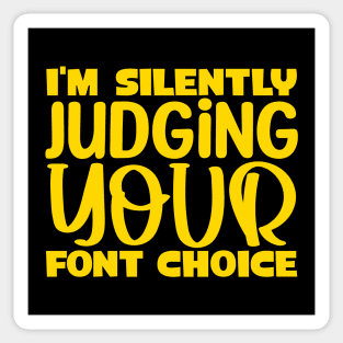 I'm silently judging your font choice Sticker